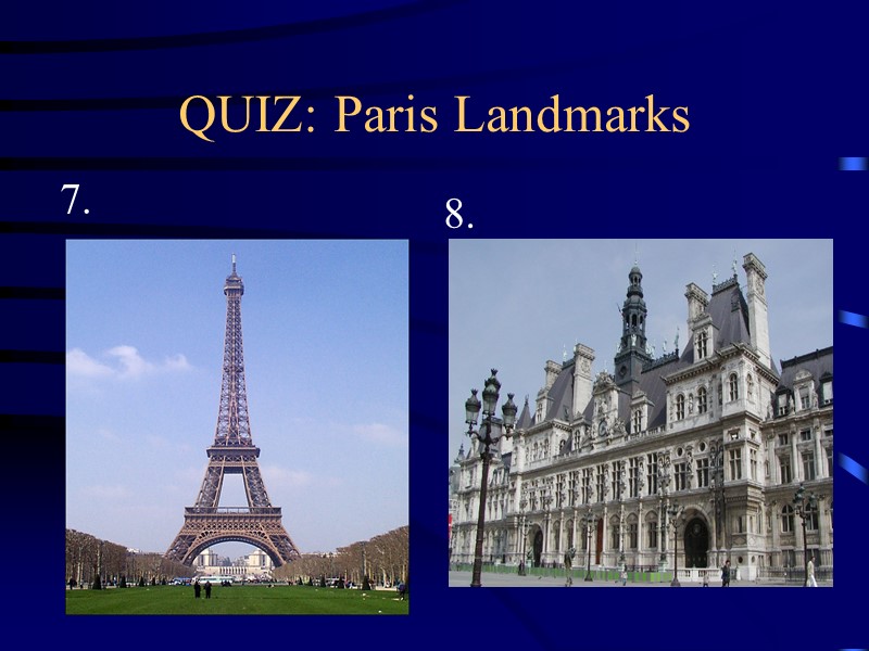 QUIZ: Paris Landmarks 7. 8.